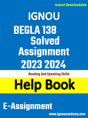 IGNOU BEGLA 138 Solved Assignment 2023 2024